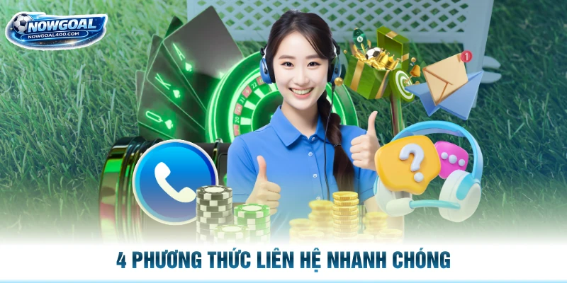 4 phương thức liên hệ nhanh chóng