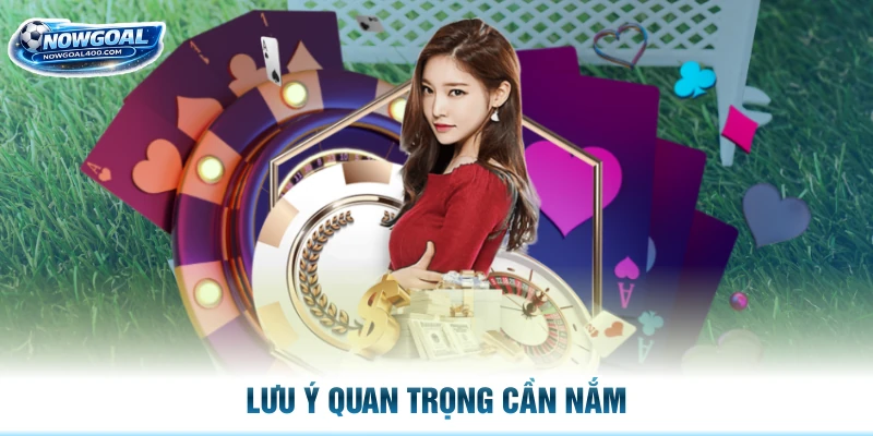 Lưu ý quan trọng cần nắm