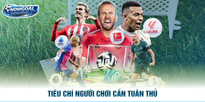 Tiêu chí người chơi cần tuân thủ